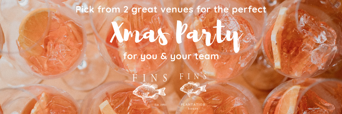 Your work Xmas party at one of our two venues Fins Restaurant